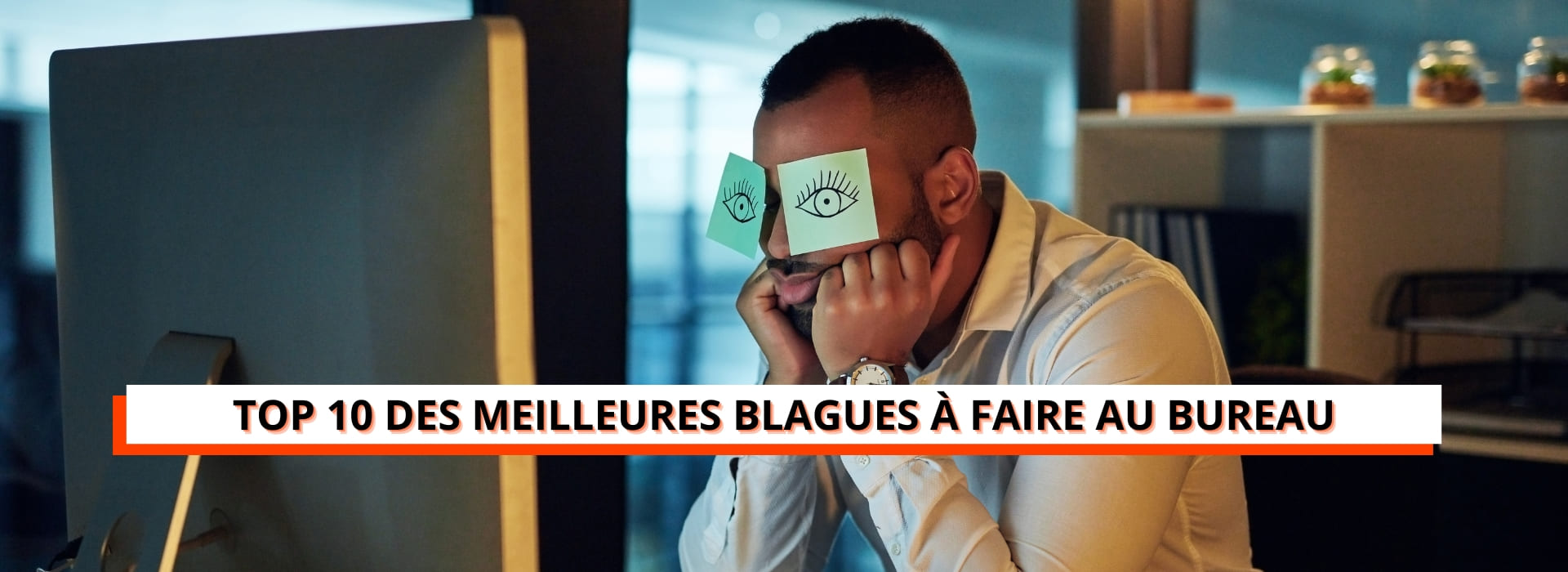 blague à faire au bureau